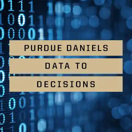 Purdue Daniels Data to Decisions